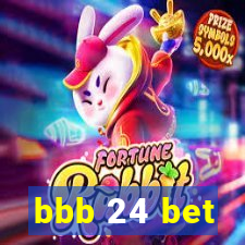 bbb 24 bet